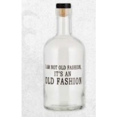 "I'm Not Old Fashion" Whiskey Bottle