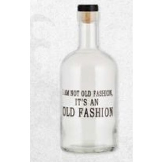 "I'm Not Old Fashion" Whiskey Bottle